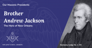 Andrew Jackson, Masonic President